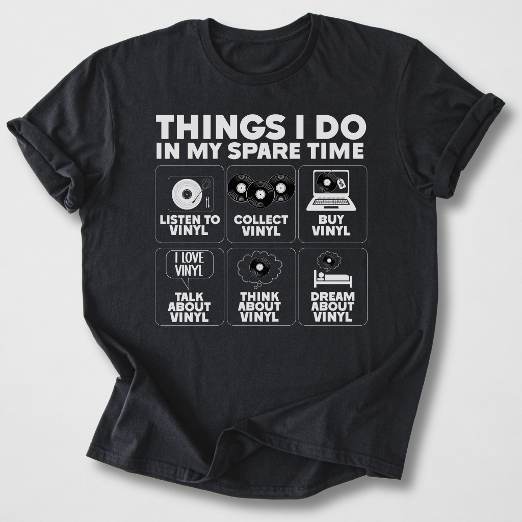 Things I Do Vinyl T-Shirt