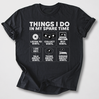 Things I Do Vinyl T-Shirt