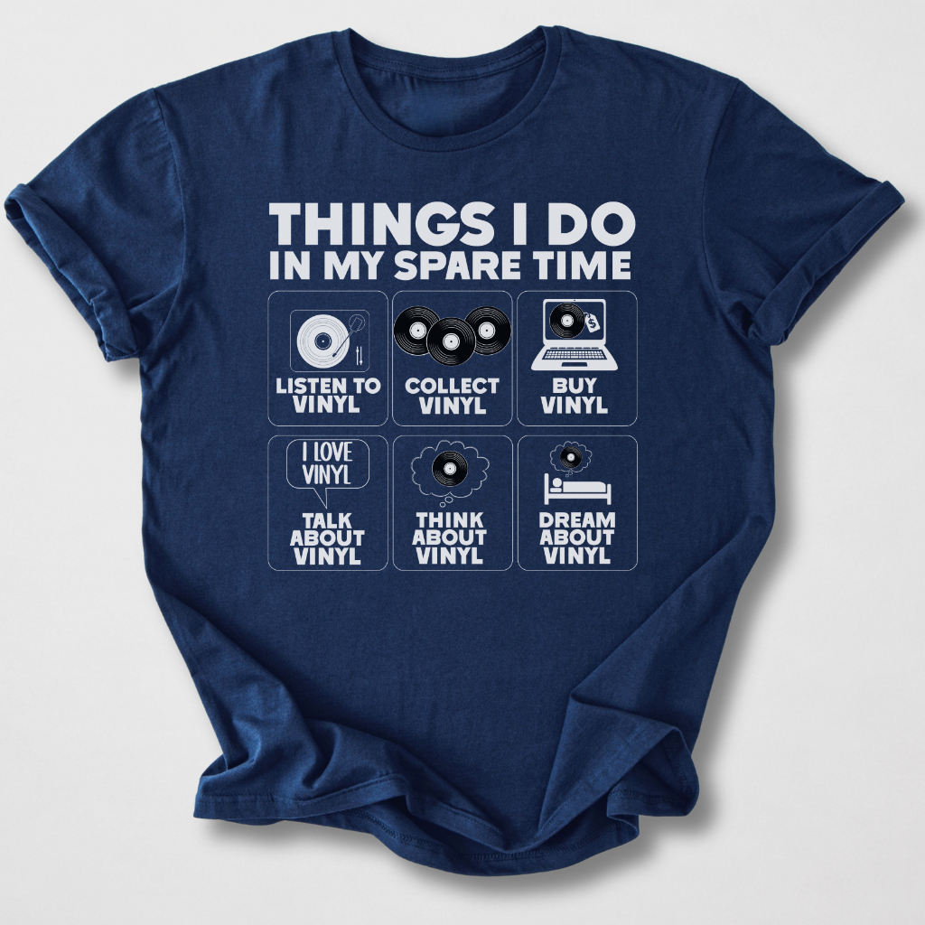 Things I Do Vinyl T-Shirt