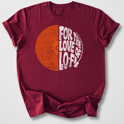 For The Love Of Lo-Fi Vinyl T-Shirt