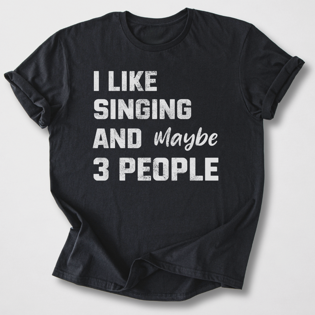 I Like Singing T-Shirt
