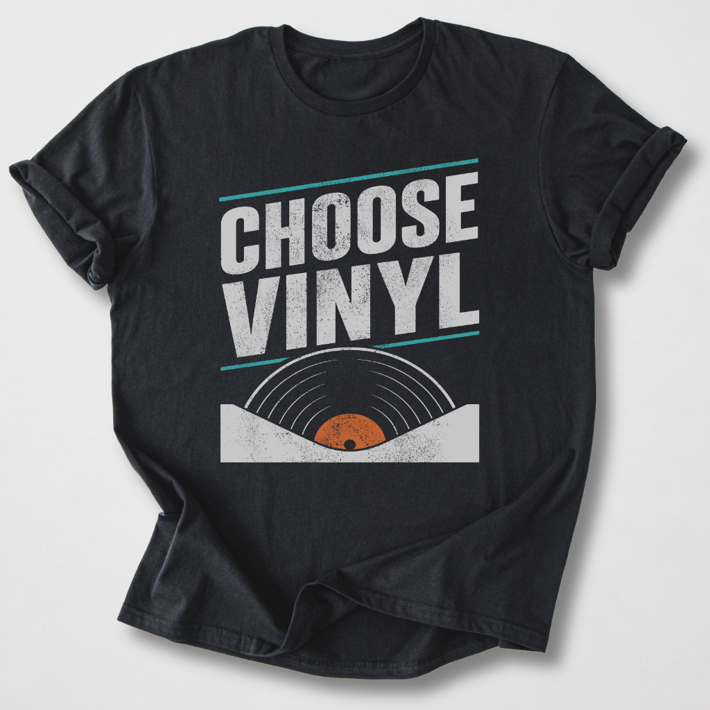 Choose Vinyl T-Shirt