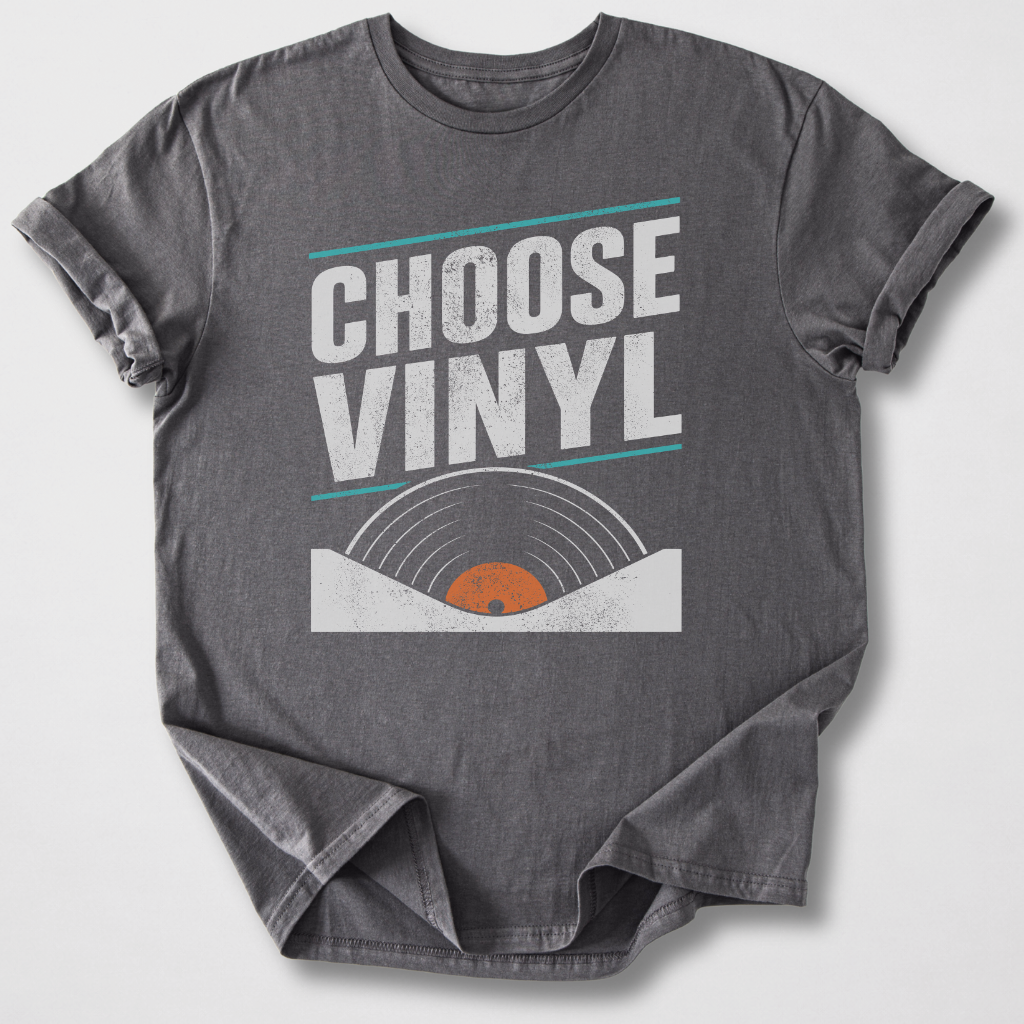 Choose Vinyl T-Shirt