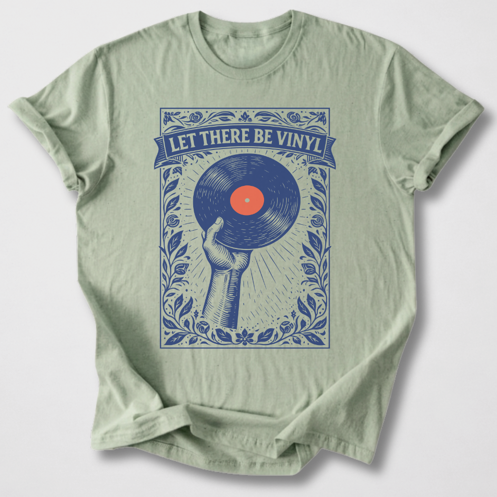 Let There Be Vinyl T-Shirt