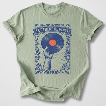 Let There Be Vinyl T-Shirt