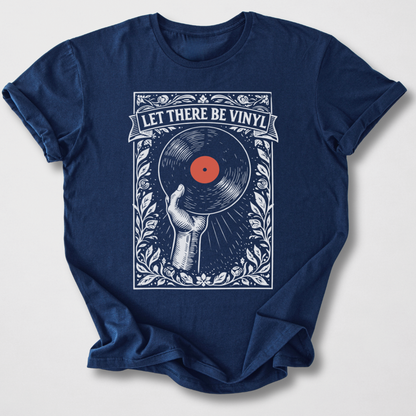 Let There Be Vinyl T-Shirt
