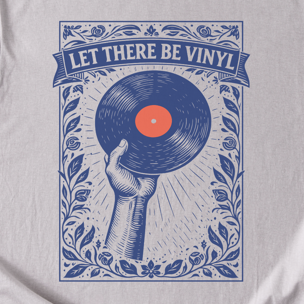 Let There Be Vinyl T-Shirt