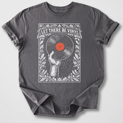 Let There Be Vinyl T-Shirt