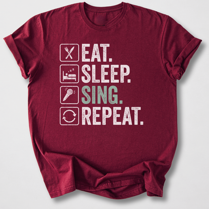 Eat Sleep Sing Repeat T-Shirt