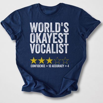 World's Okayest Vocalist T-Shirt