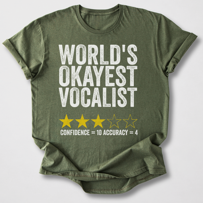 World's Okayest Vocalist T-Shirt
