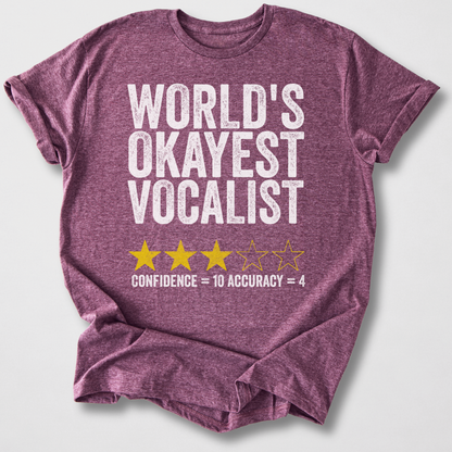 World's Okayest Vocalist T-Shirt