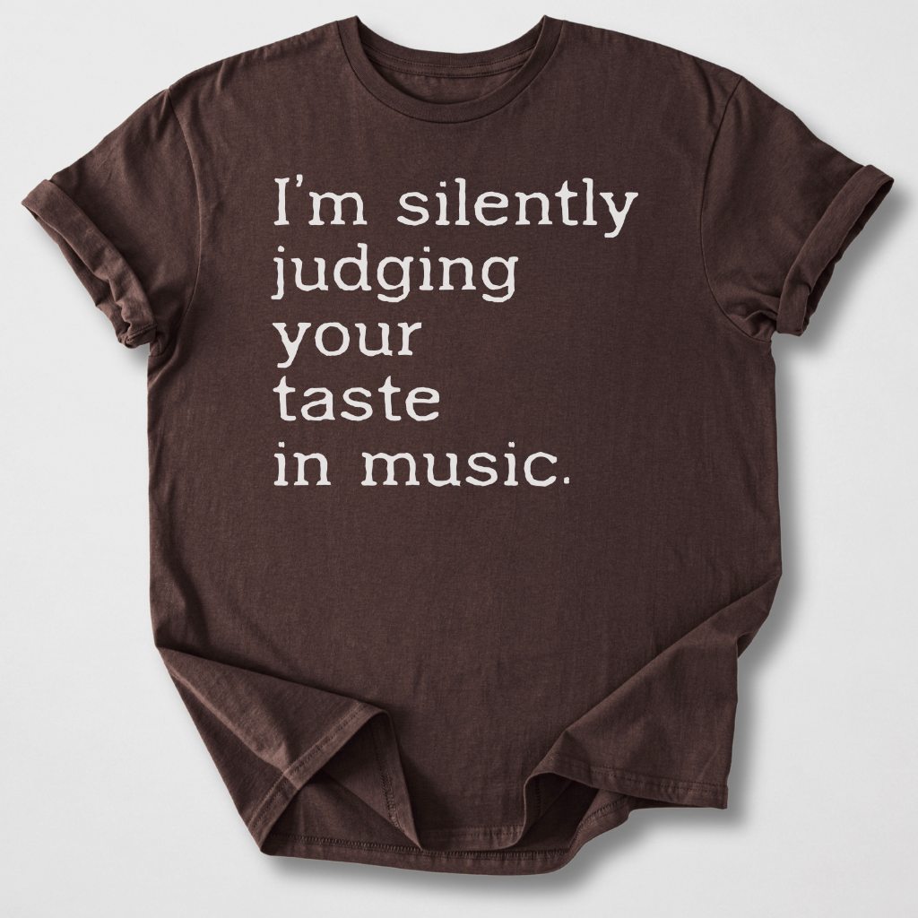 Silently Judging Your Music T-Shirt