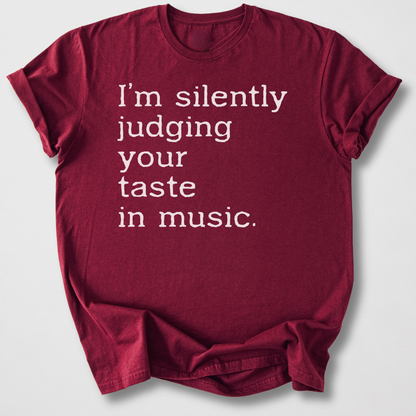 Silently Judging Your Music T-Shirt
