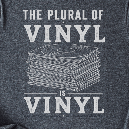 The Plural Of Vinyl T-Shirt