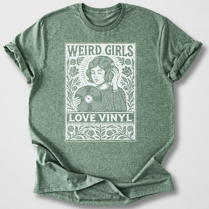 Weird Girls Love Vinyl T-Shirt