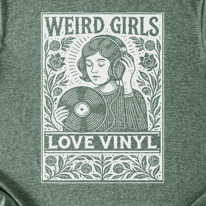 Weird Girls Love Vinyl T-Shirt