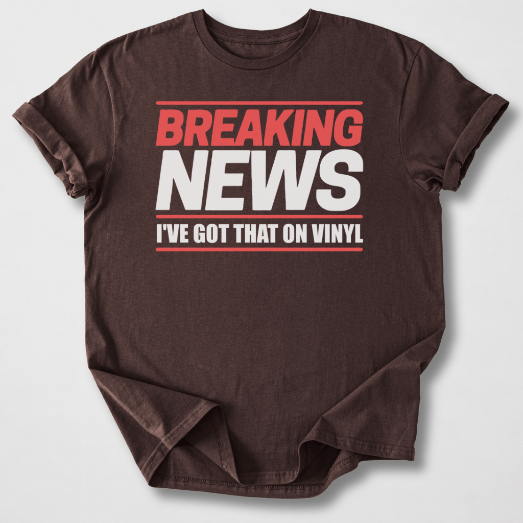 Breaking News Vinyl T-Shirt