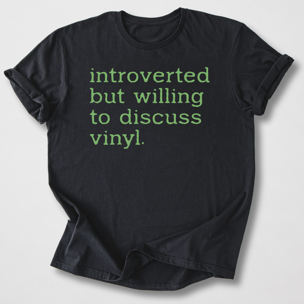 Willing To Discuss Vinyl T-Shirt