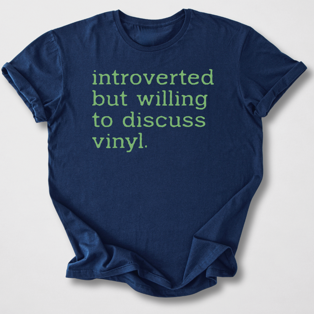 Willing To Discuss Vinyl T-Shirt
