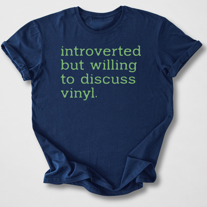 Willing To Discuss Vinyl T-Shirt