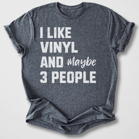 I Like Vinyl T-Shirt