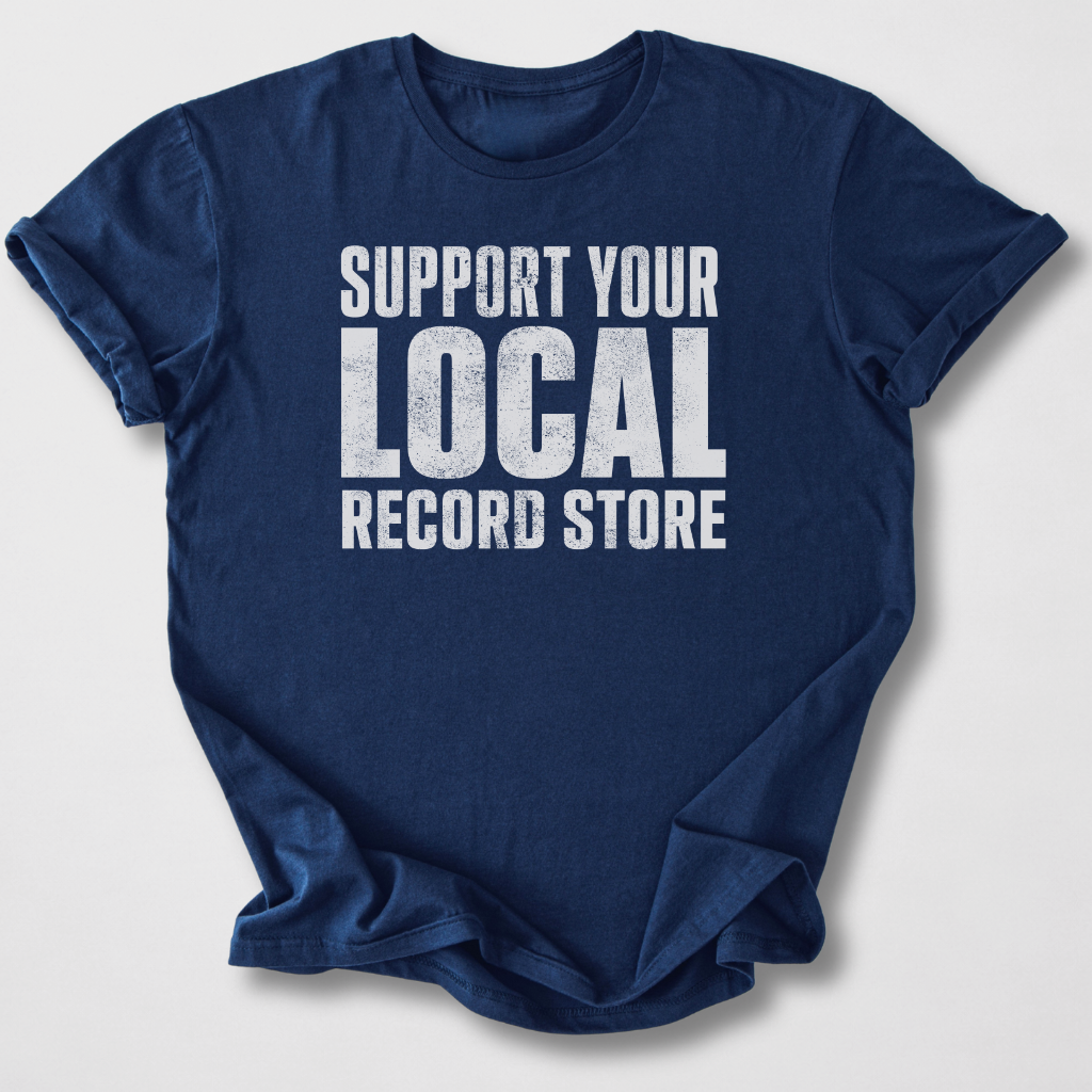 Support Your Record Store T-Shirt