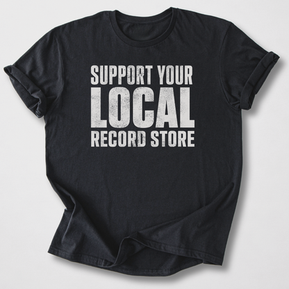 Support Your Record Store T-Shirt