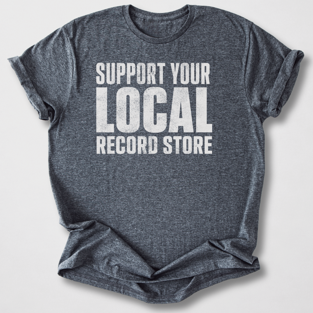 Support Your Record Store T-Shirt