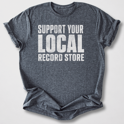 Support Your Record Store T-Shirt
