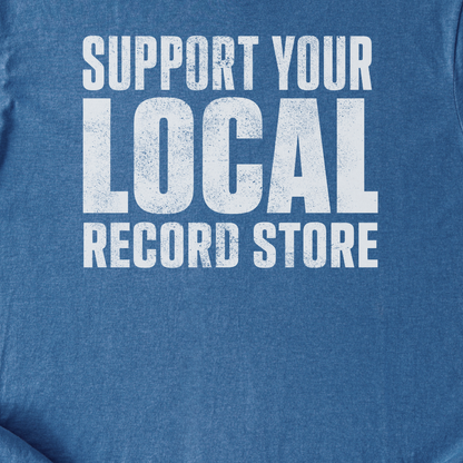 Support Your Record Store T-Shirt