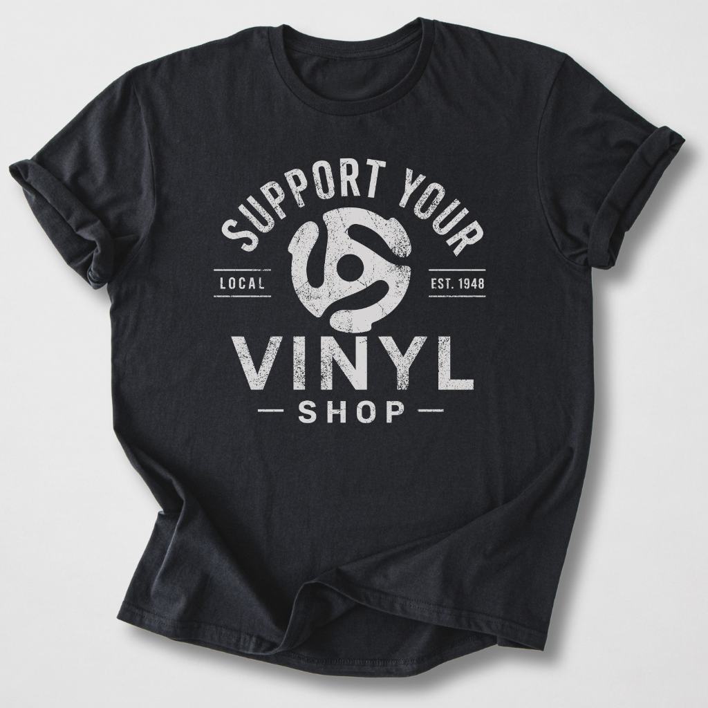 Support Your Vinyl Shop T-Shirt