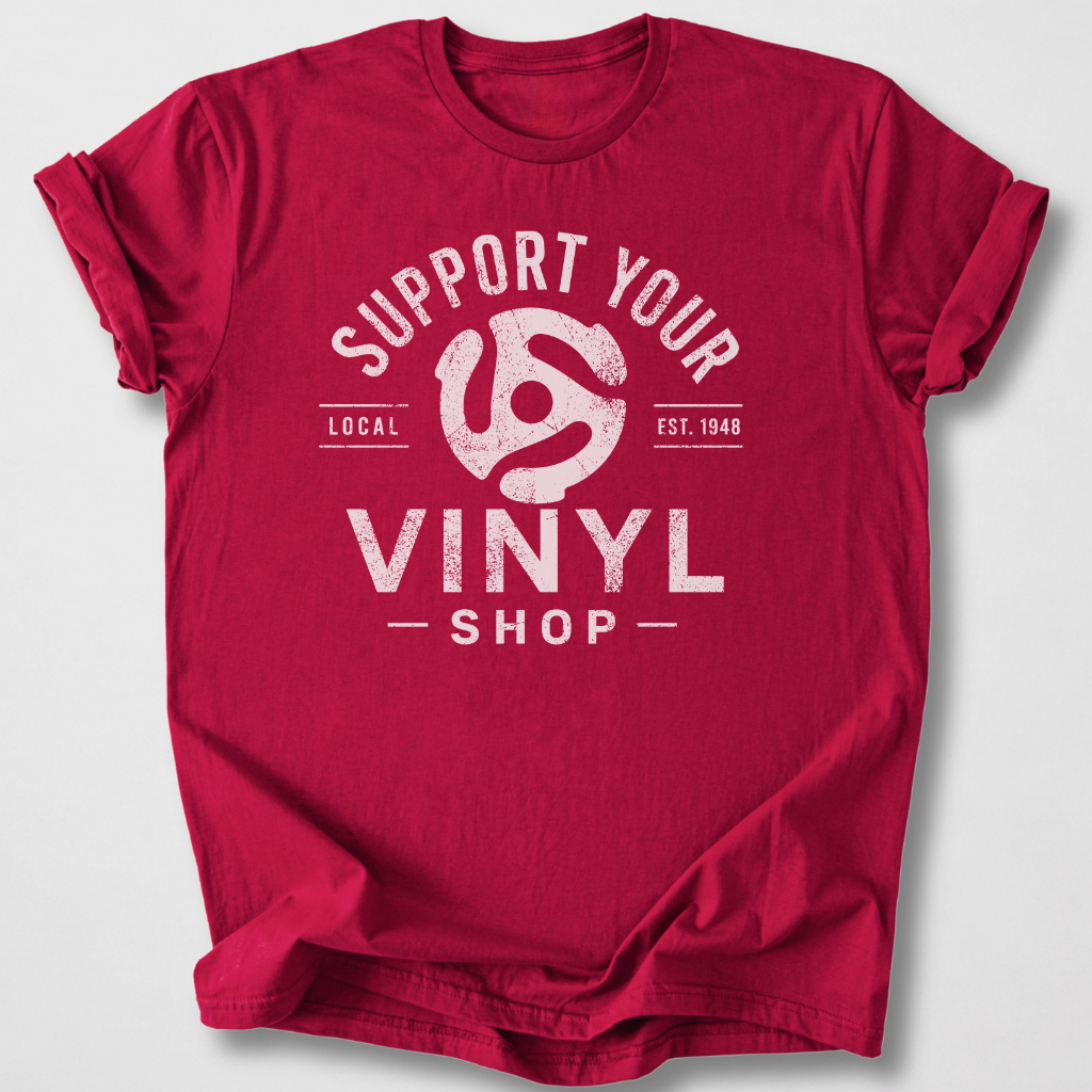 Support Your Vinyl Shop T-Shirt