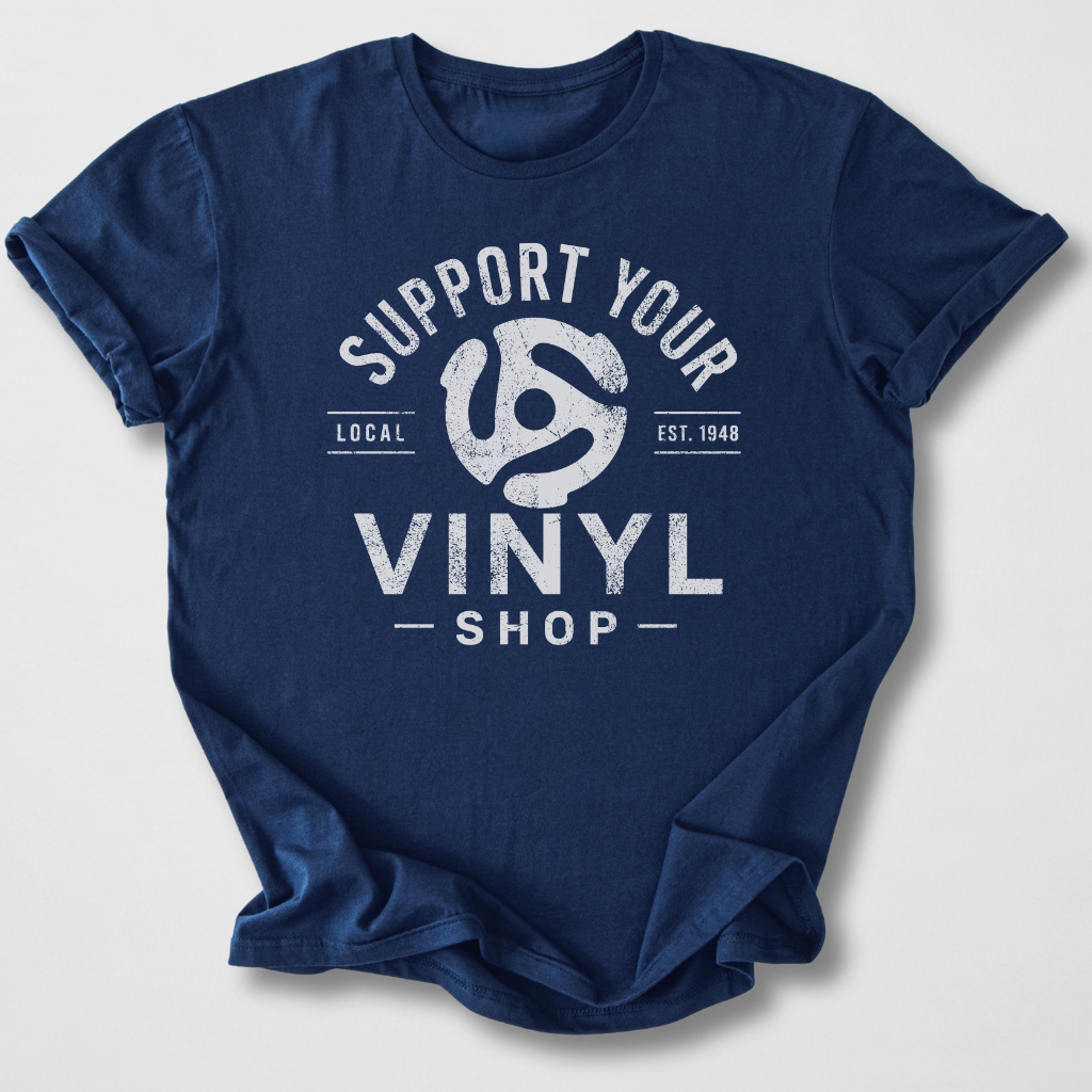 Support Your Vinyl Shop T-Shirt