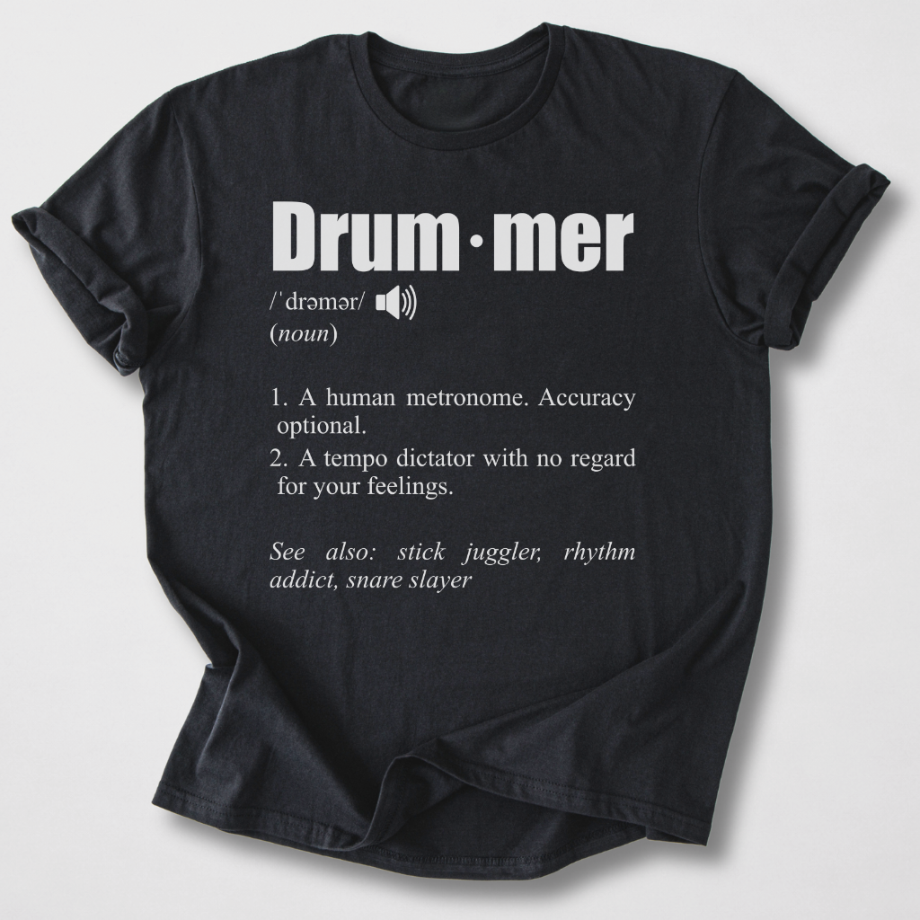 Drummer Definition T-Shirt