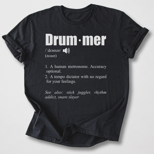 Drummer Definition T-Shirt