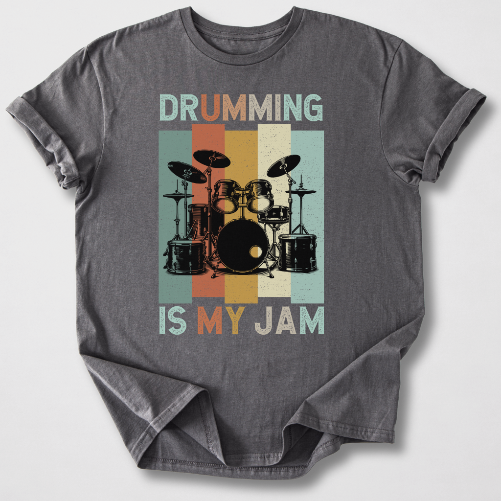 Drumming Is My Jam T-Shirt