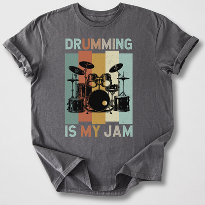 Drumming Is My Jam T-Shirt