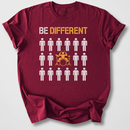 Be Different Drum T-Shirt