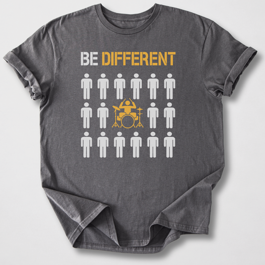 Be Different Drum T-Shirt