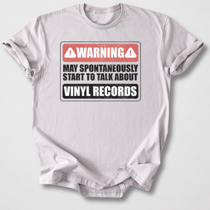 Warning May Talk About Vinyl T-Shirt