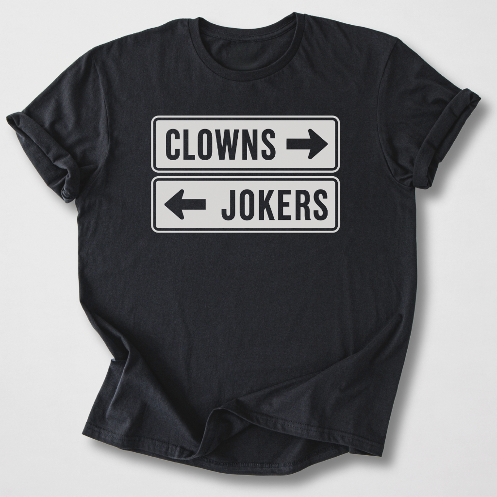 Clowns And Jokers T-Shirt