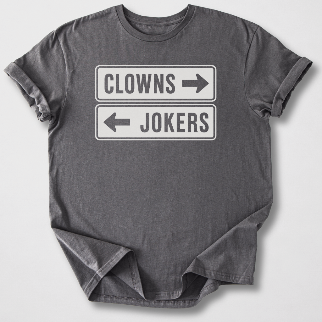 Clowns And Jokers T-Shirt