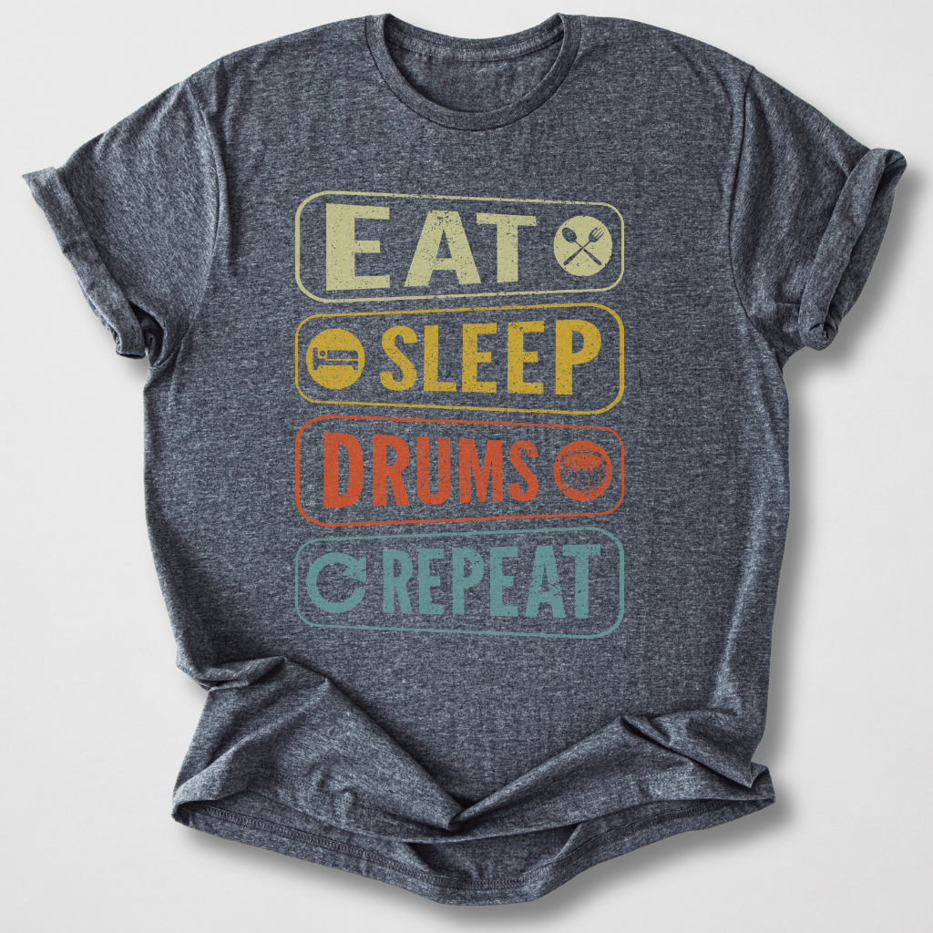 Eat Sleep Drums Repeat T-Shirt
