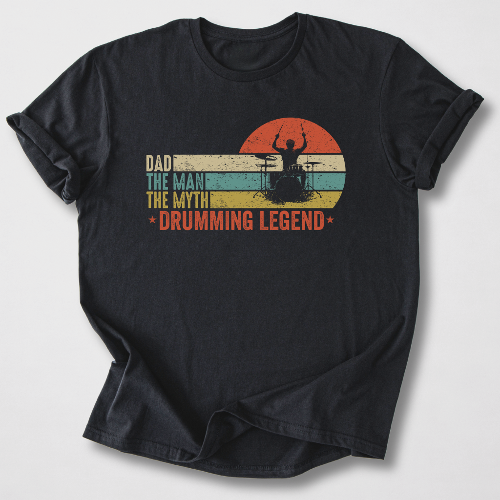 Dad Drumming Legend T-Shirt
