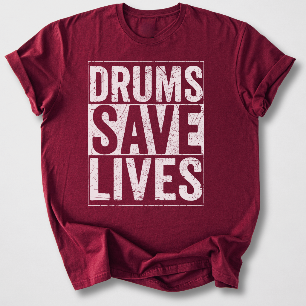Drums Save Lives T-Shirt