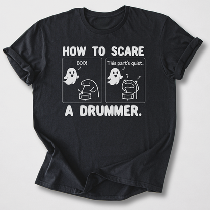 Scare A Drummer T-Shirt