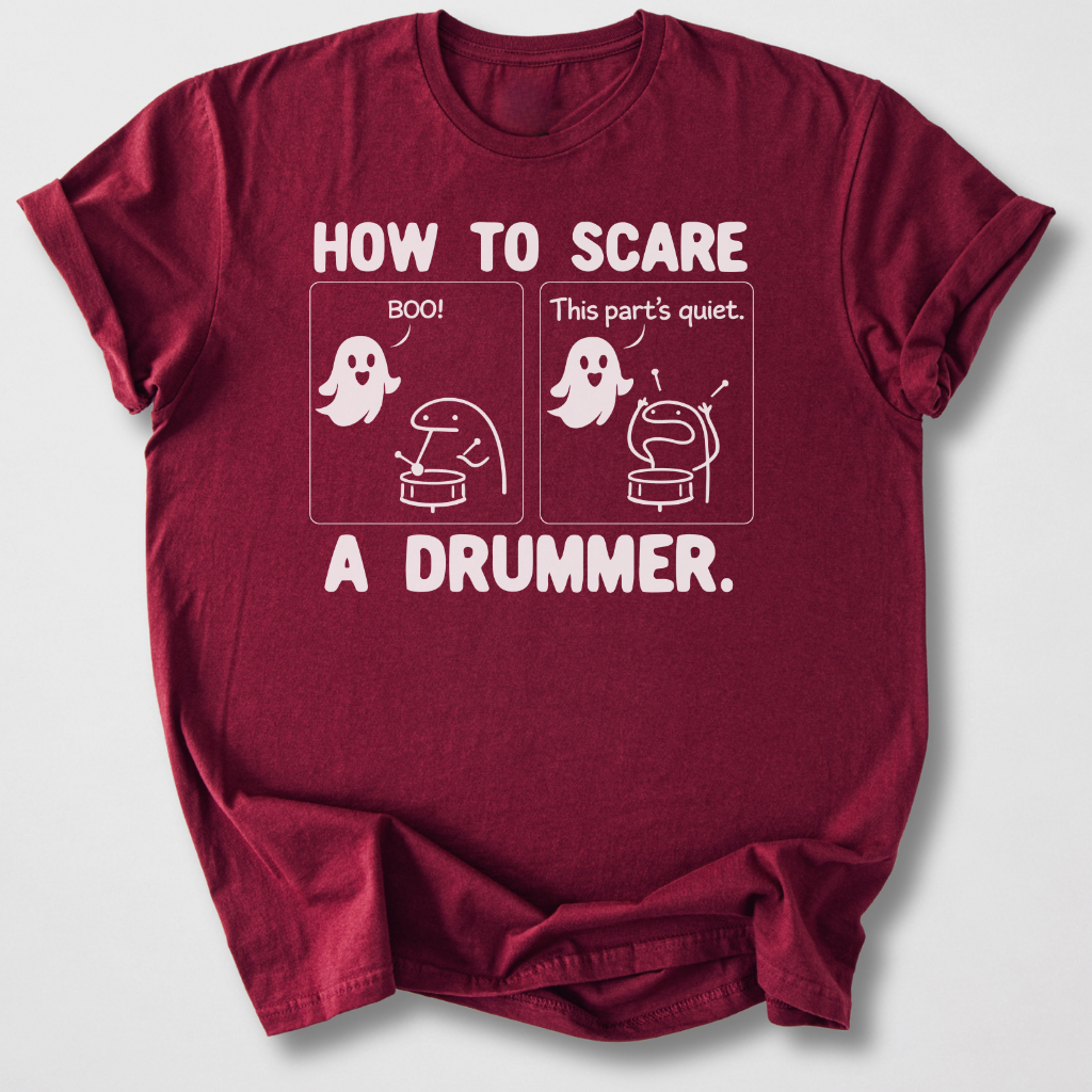 Scare A Drummer T-Shirt