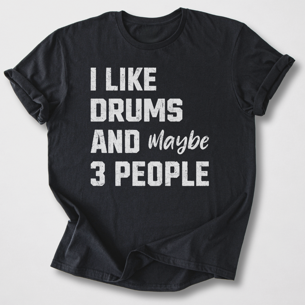 I Like Drums T-Shirt