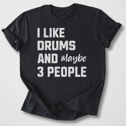 I Like Drums T-Shirt